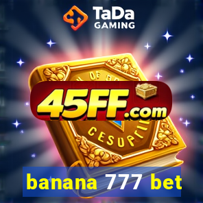 banana 777 bet